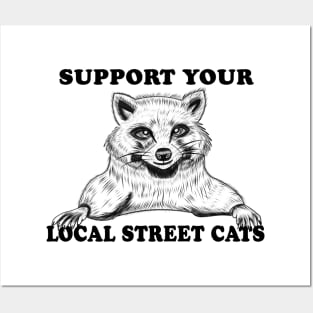 Support Your Local Street Cats T-Shirt Posters and Art